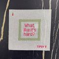 What, Like it’s Hard?