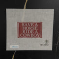 Save a Horse Ride a Cowboy