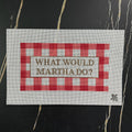 What Would Martha Do?