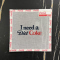 I Need a Diet Coke